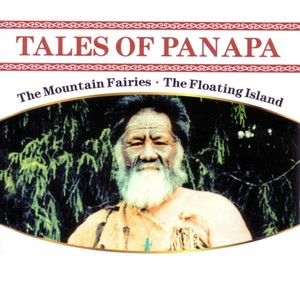 Tales of Panapa (The Mountain Fairies / The Floating Island)