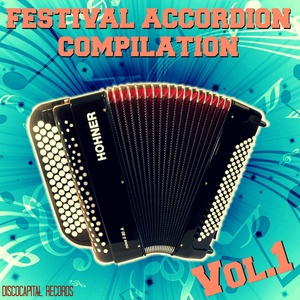 Festival Accordion Compilation, Vol. 1