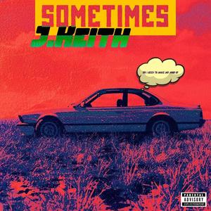 Sometimes (Explicit)