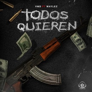 Todos Quieren (Explicit)