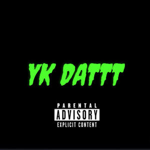 yk dattt (feat. Dazzino) [Explicit]