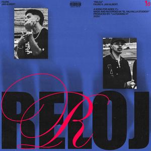 RELOJ (feat. Jan Albert) (Explicit)