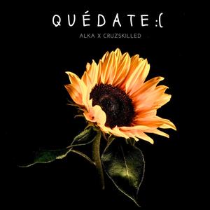 Quédate : (