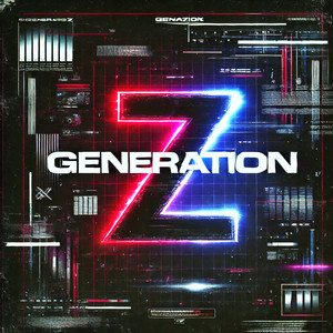 GENERATION Z (Explicit)