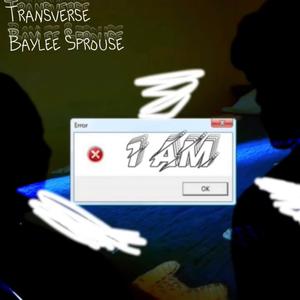 1 AM (feat. Baylee Sprouse)