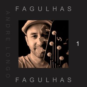 Fagulhas, Vol. 1