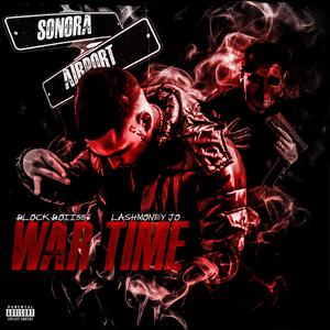 War Time (feat. LASHMONEY JO) (Explicit)