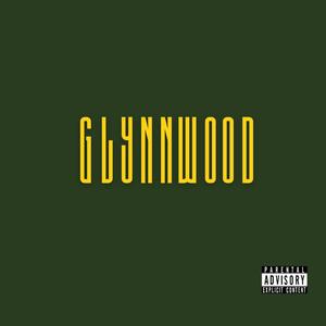 Glynnwood (Explicit)