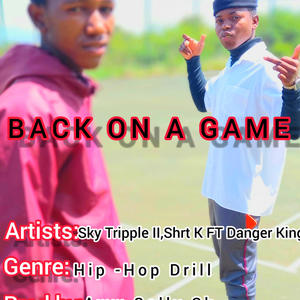 BACK ON A GAME (feat. Sky Tripple, Shrt K & Danger King) (HIP-HOP Drill)