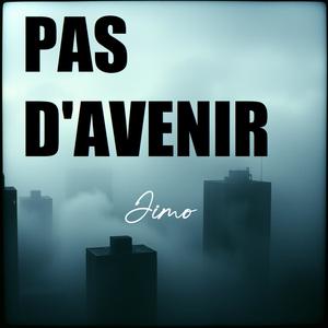 Pas d'avenir (Explicit)