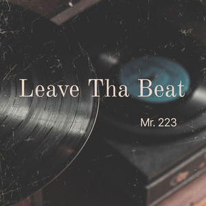 Leave Tha Beat