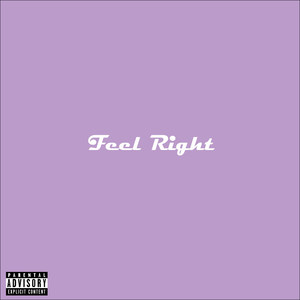 Feel Right (Explicit)