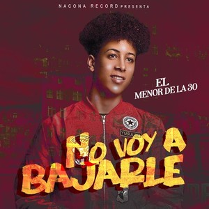 No voy a bajarle (Explicit)