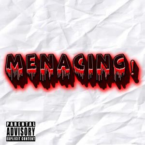 Menacing! (feat. Hyperex) (Explicit)