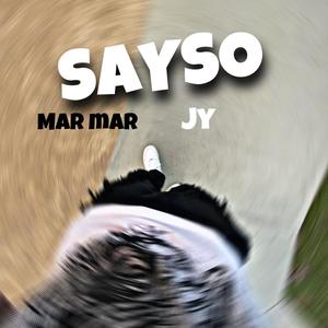 SaySo (Explicit)