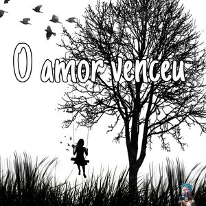 O Amor Venceu