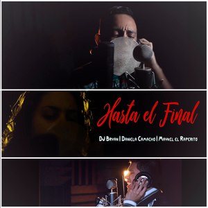 Hasta El Final (feat. Daniela Camacho, Maykel El Raperito)