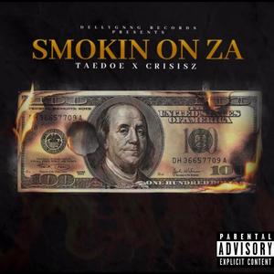 Smokin' On Za (Explicit)