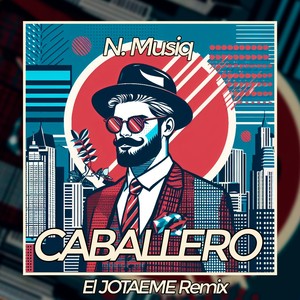 Caballero (El JOTAEME Remix)