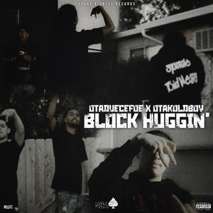 Block Huggin (feat. OTAKoldboy) [Explicit]