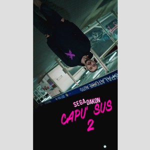Capu' Sus 2 (Explicit)