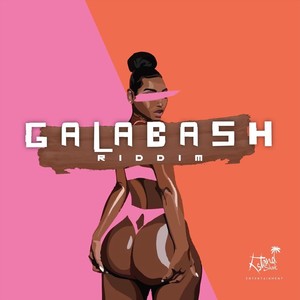 Galabash Riddim (Explicit)