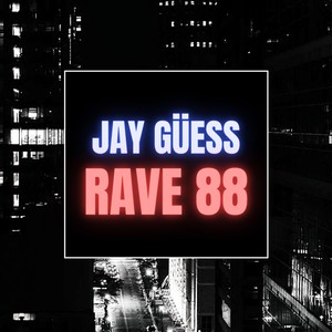 Rave 88