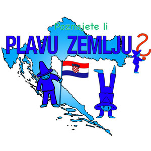 POZNAJETI LI PLAVU ZEMLIU / Kennt Ihr Blauland auf Kroatisch