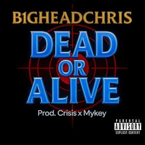 Dead Or Alive (Explicit)