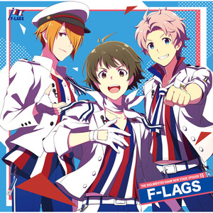 THE IDOLM@STER SideM NEW STAGE EPISODE：15 F-LAGS