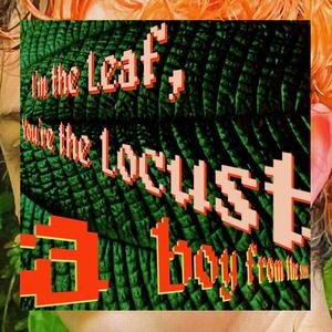 I'm the Leaf, You're the Locust (Explicit)