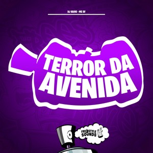 Terror Da Avenida (Explicit)