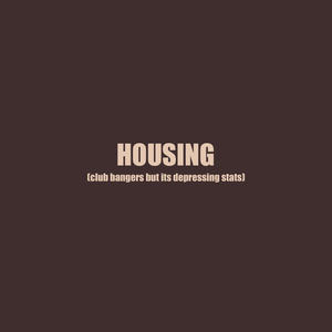 Housing (Explicit)