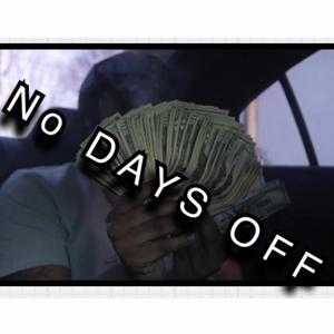 No Days Off (Explicit)