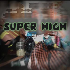 Super High (Explicit)