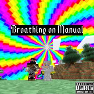 Breathing on Manual (Explicit)