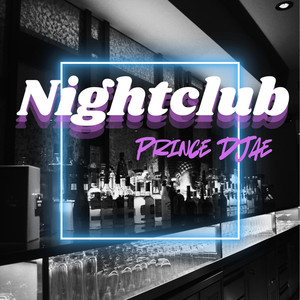 NIGHTCLUB (Explicit)