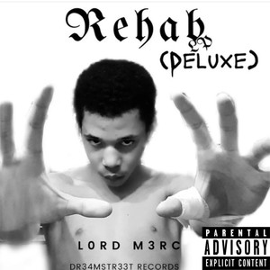 Rehab (Deluxe Edition) [Explicit]