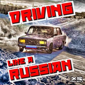 Driving like a Russian