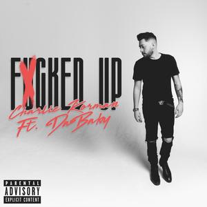 ****ed Up (feat. DaBaby) [Explicit]