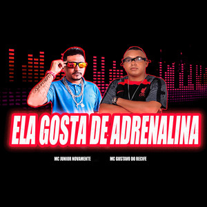 Ela Gosta de Adrenalina (Explicit)