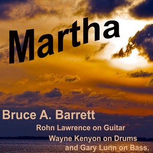 Martha(feat. Rohn Lawrence, Wayne Kenyon & Gary Lunn)