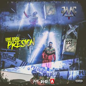 Presion(feat. EricBrou & Jvytz) (Explicit)