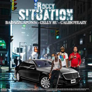 Roccy Situation (feat. Celly Ru & Caliboyeazy) (Explicit)