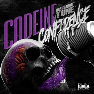 Codeine Confidence (Explicit)