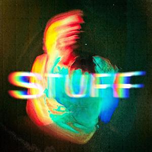 Stuff (feat. SXE)