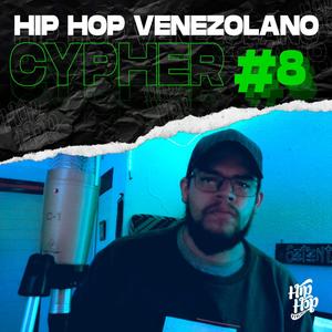 Cypher Hip Hop Venezolano, Pt. 8(feat. Rovallo) (Explicit)