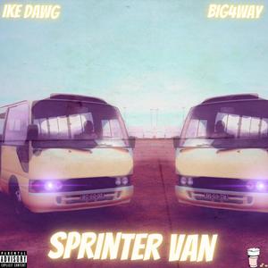 Sprinter Van (feat. Big4Way) [Explicit]