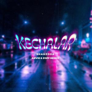 Kechalar (ARVIII & ZOFF Remix)