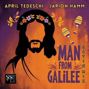 Man From Galilee (feat. Jarion Hamm) (Latin Mix)
